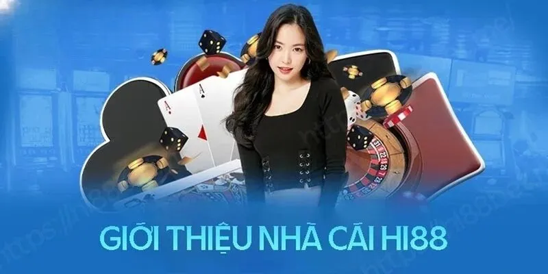 Nhà cái Hi88 mang đến một thế giới giải trí cá cược trực tuyến đầy hấp dẫn và đẳng cấp